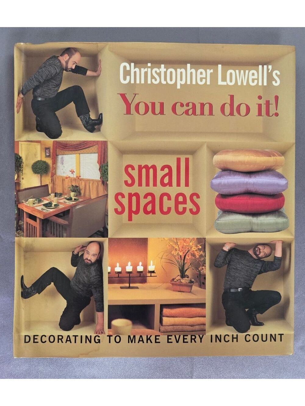Christopher Lowell's You Can Do It! Small Spaces